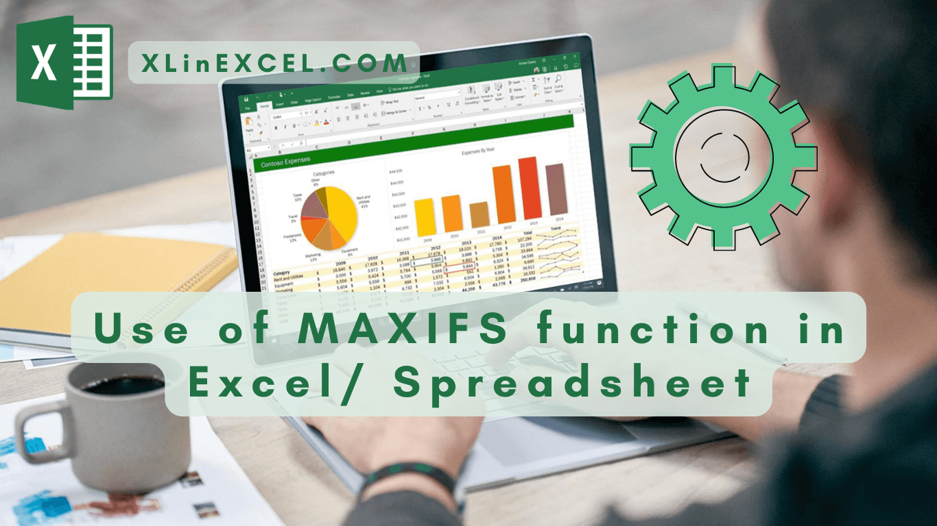 Use of MAXIFS function in Excel Spreadsheet