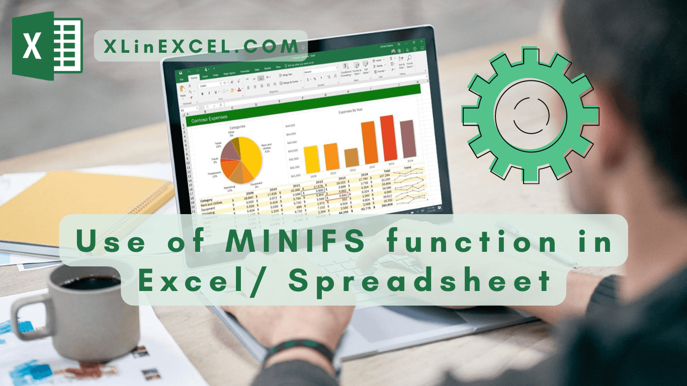Use of MINIFS function in Excel Spreadsheet